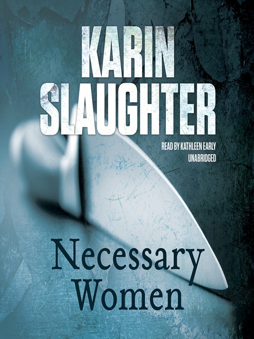 Title details for Necessary Women by Karin Slaughter - Wait list